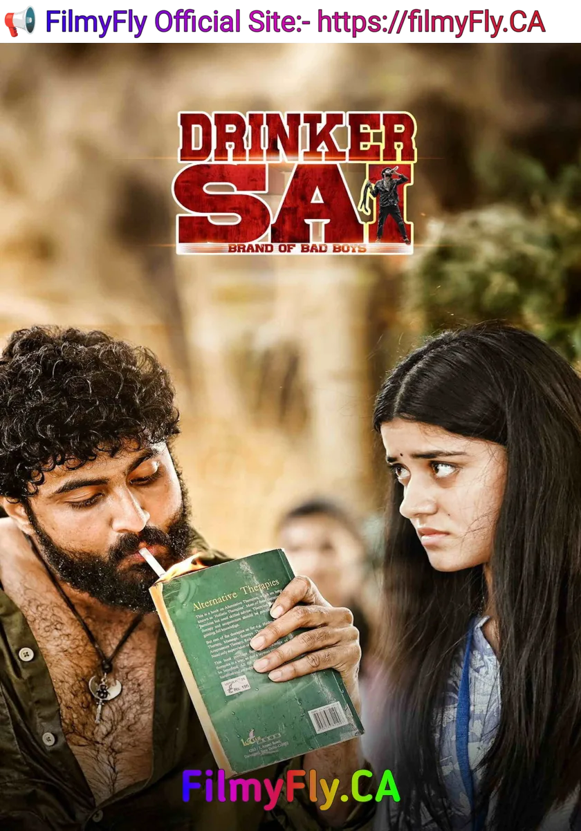 Drinker Sai (2024) (Hindi + Telugu) Dual Audio UnCut South Movie HD ESub